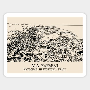 Ala Kahakai National Historic Trail Magnet